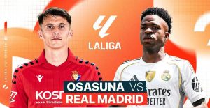 Osasuna đấu với Real Madrid: Thất bại 2-1 làm rung chuyển La Liga 2026