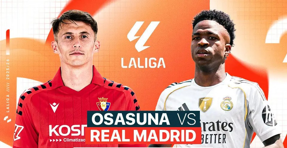 Osasuna đấu với Real Madrid: Thất bại 2-1 làm rung chuyển La Liga 2026